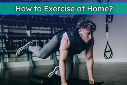 How to exercise at home