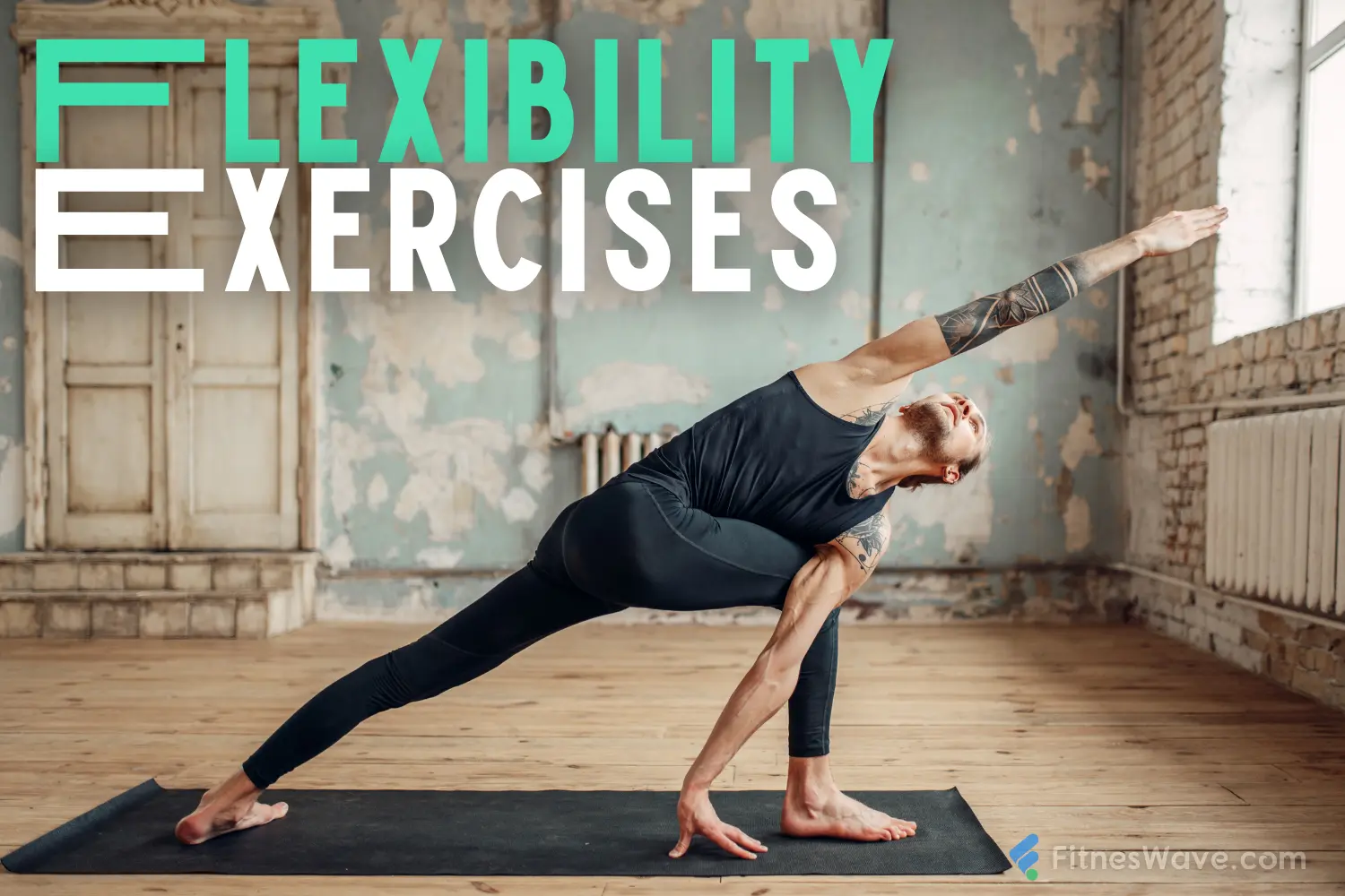 What are the best flexibility exercises?