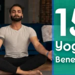 The 15 benefits of yoga